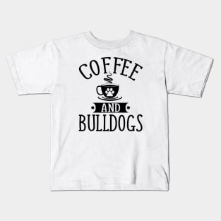 Coffee And Bulldogs Kids T-Shirt